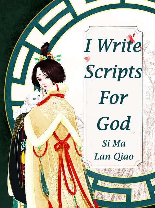 Book cover of I Write Scripts For God: Volume 3 (Volume 3 #3)