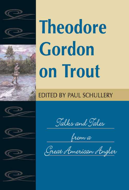 Book cover of Theodore Gordon on Trout (Fly Fishing Classics)