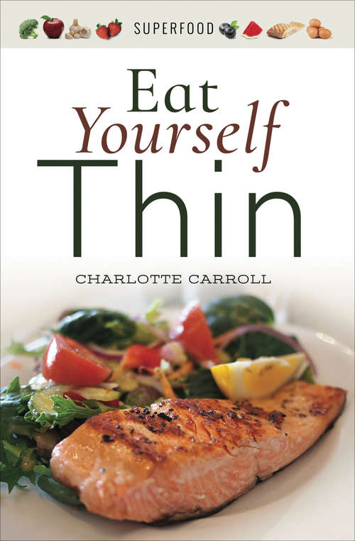 Book cover of Eat Yourself Thin (Superfood)