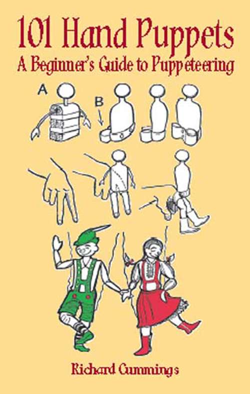 Book cover of 101 Hand Puppets: A Beginner's Guide to Puppeteering