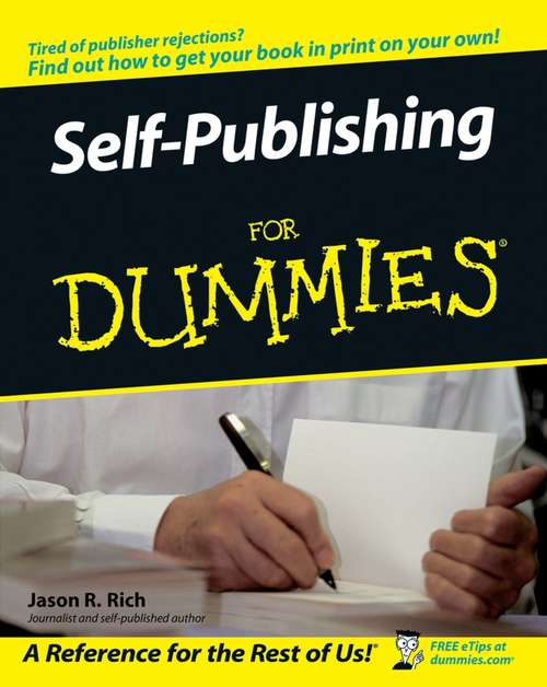 Self-Publishing For Dummies (For Dummies Ser.)
