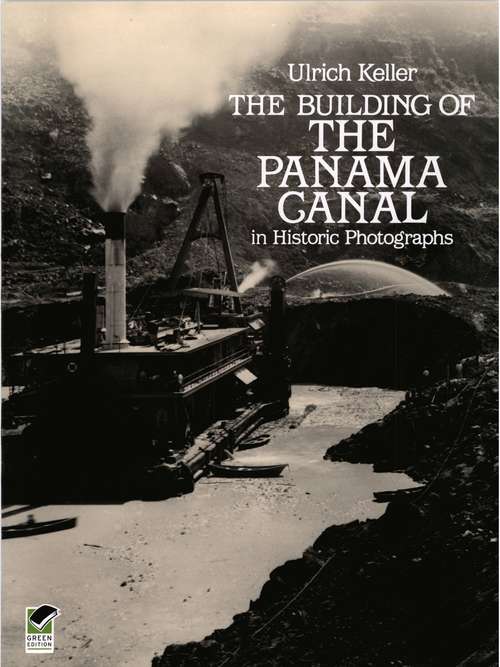 Book cover of The Building of the Panama Canal in Historic Photographs