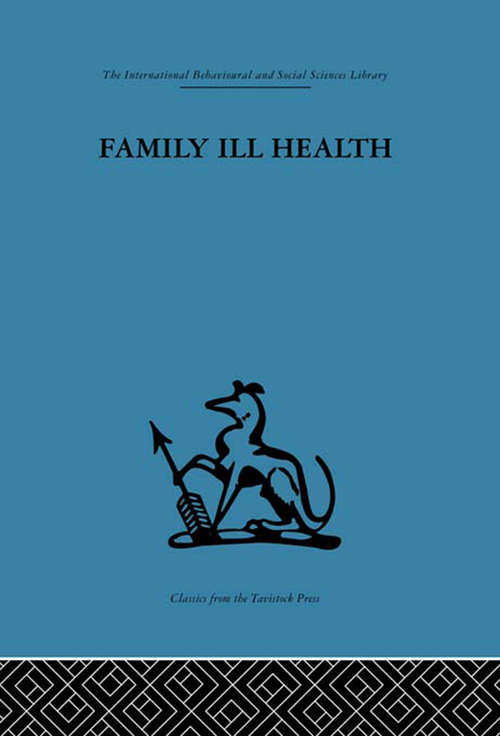 Book cover of Family Ill Health: An investigation in general practice