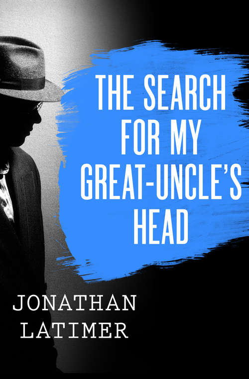 Book cover of The Search for My Great-Uncle's Head