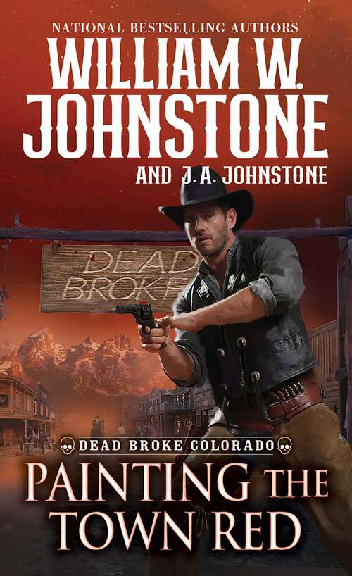 Book cover of Painting the Town Red (Dead Broke, Colorado)