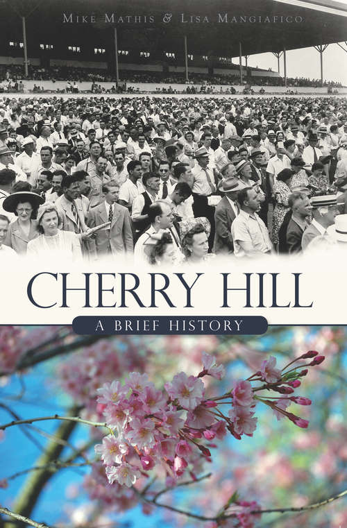 Cherry Hill: A Brief History