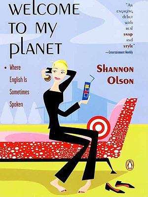 Book cover of Welcome to My Planet: Where English Is Sometimes Spoken