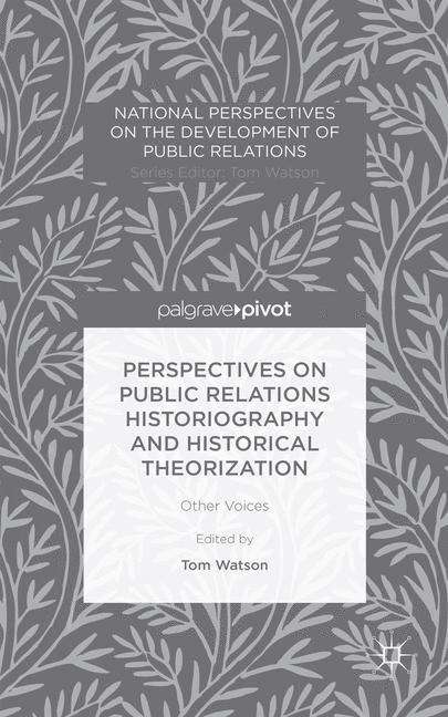 Book cover of Perspectives on Public Relations Historiography and Historical Theorization: Other Voices