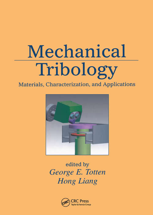 Mechanical Tribology: Materials, Characterization, and Applications