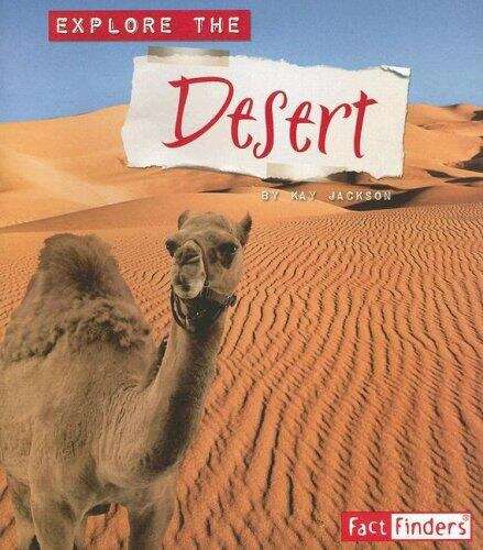 Book cover of Explore the Desert (Explore the Biomes Ser.)