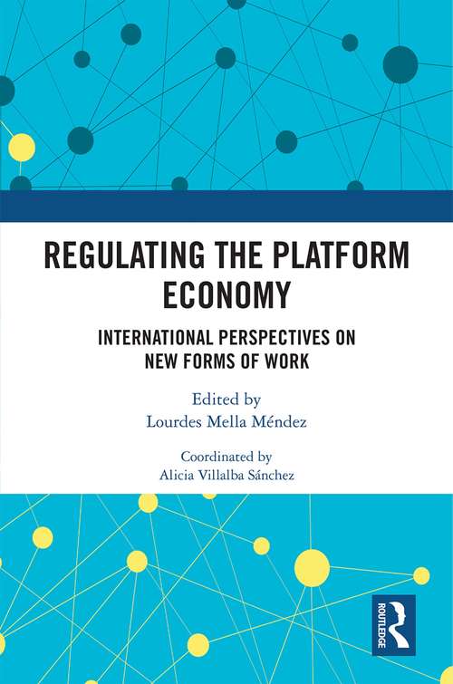 Regulating the Platform Economy: International Perspectives On New Forms Of Work