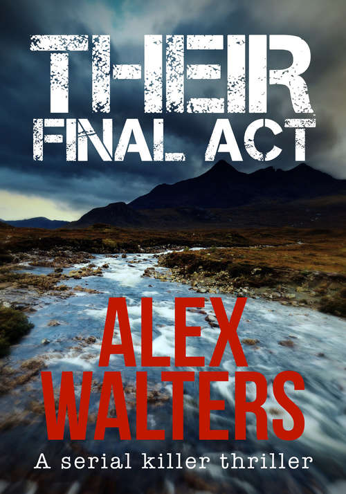 Their Final Act: A Serial Killer Thriller (DI Alec McKay Series #3)