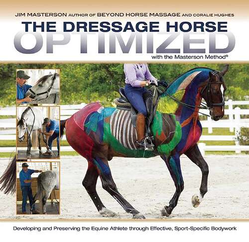Book cover of Dressage Horse Optimized with the Masterson Method