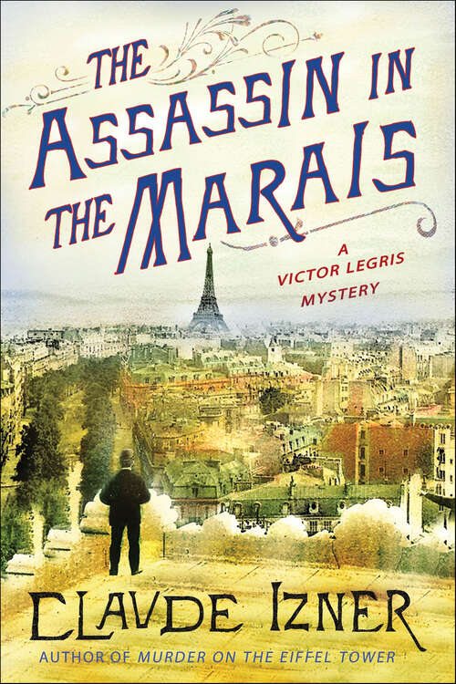 Book cover of The Assassin in the Marais: A Victor Legris Mystery (Victor Legris Mysteries #4)