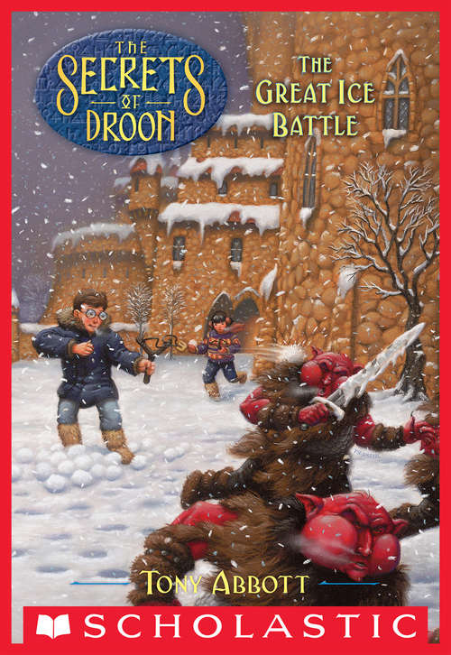 The Great Ice Battle (Secrets of Droon #5)