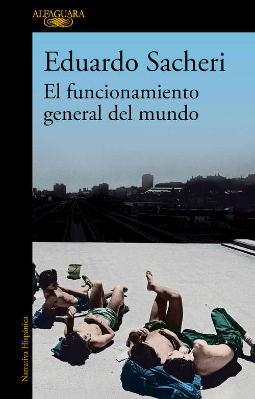 Book cover of El funcionamiento general del mundo