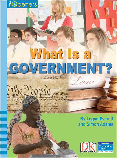 Book cover of iOpener: What is a Government (iOpeners)