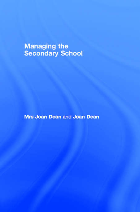 Managing the Secondary School