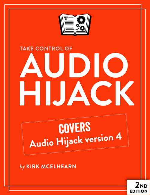 Book cover of Take Control of Audio Hijack