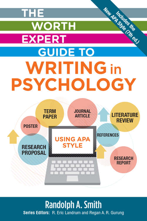 Book cover of The Worth Expert Guide to Writing in Psychology: Using APA Style