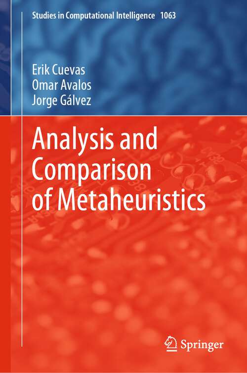 Book cover of Analysis and Comparison of Metaheuristics (1st ed. 2023) (Studies in Computational Intelligence #1063)