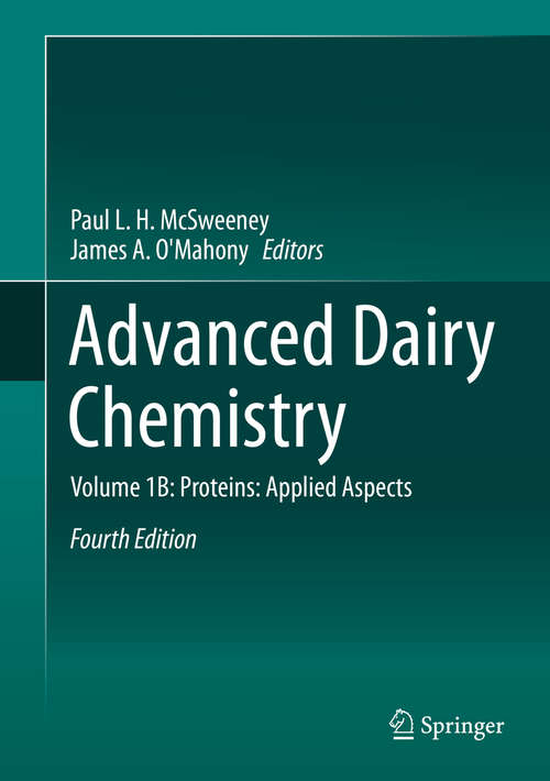 Advanced Dairy Chemistry: Volume 1B: Proteins: Applied Aspects
