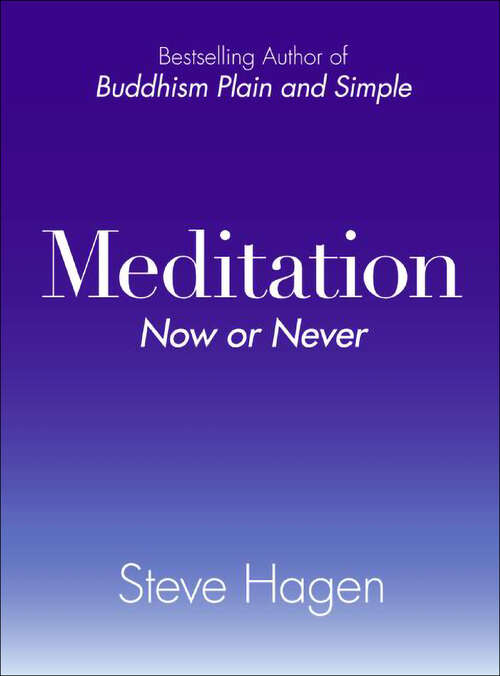Book cover of Meditation: Now or Never