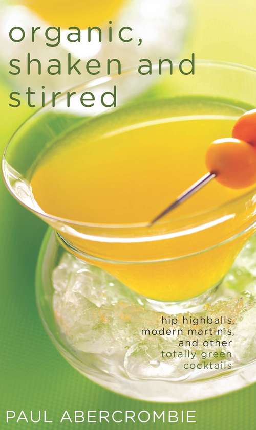 Book cover of Organic, Shaken and Stirred