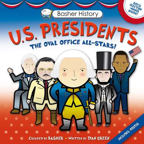 U. S. Presidents: Oval Office All-stars!