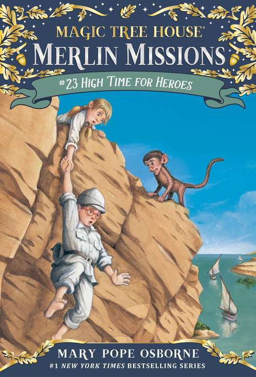 Book cover of High Time for Heroes (Magic Tree House Merlin Missions #23)