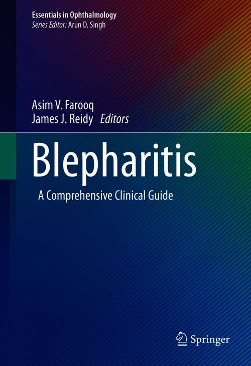 Blepharitis: A Comprehensive Clinical Guide (Essentials in Ophthalmology)