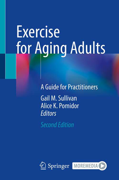 Book cover of Exercise for Aging Adults: A Guide for Practitioners (2nd ed. 2024)