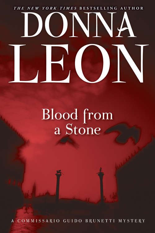 Book cover of Blood from a Stone: Wm Format (A Commissario Guido Brunetti Mystery #14)