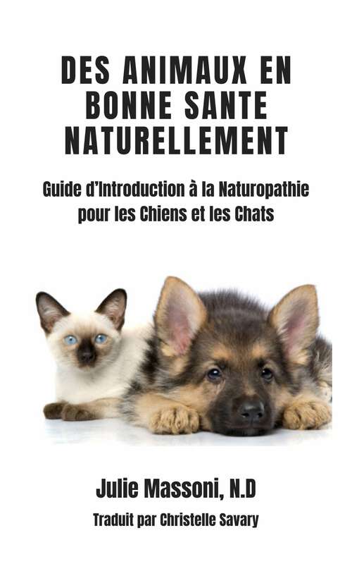 Book cover of Des Animaux en Bonne Santé Naturellement
