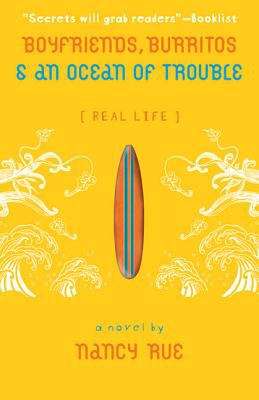Book cover of Boyfriends, Burritos, and an Ocean of Trouble (Real Life #2)