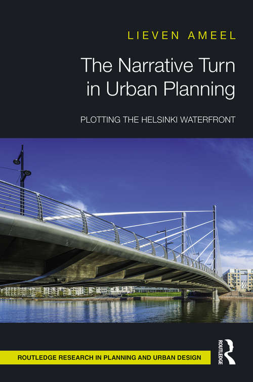 Book cover of The Narrative Turn in Urban Planning: Plotting the Helsinki Waterfront