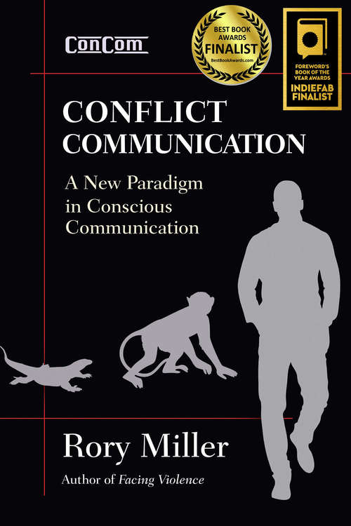 Book cover of Conflict Communication: A New Paradigm in Conscious Communication