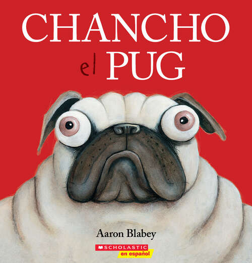 Book cover of Chancho el pug (Chancho el pug)