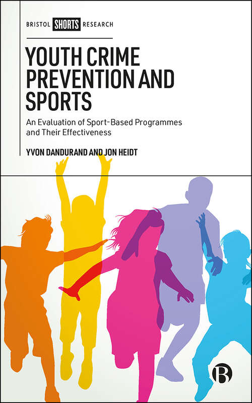 Youth Crime Prevention and Sports: An Evaluation of Sport-Based Programmes and Their Effectiveness