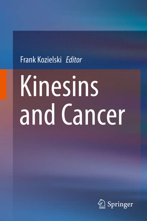 Book cover of Kinesins and Cancer