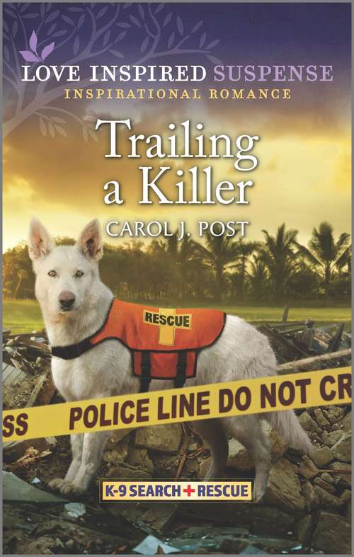 Trailing a Killer (K-9 Search and Rescue)