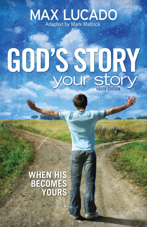 Book cover of God's Story, Your Story: When His Becomes Yours (The Story)