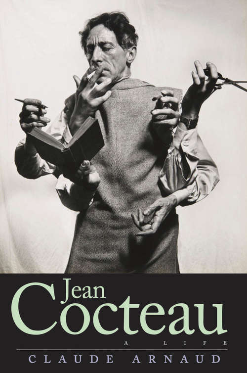 Jean Cocteau: A Life