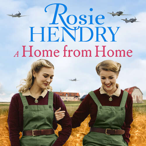 Book cover of A Home from Home: the most heart-warming wartime story from the author of THE MOTHER'S DAY CLUB