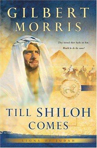 Book cover of Till Shiloh Comes (Lions of Judah, Book #4)