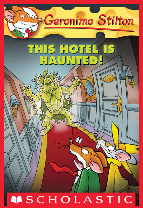 Book cover of This Hotel Is Haunted! (Geronimo Stilton #50)