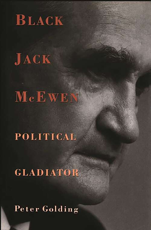 Book cover of Black Jack McEwen: Political Gladiator