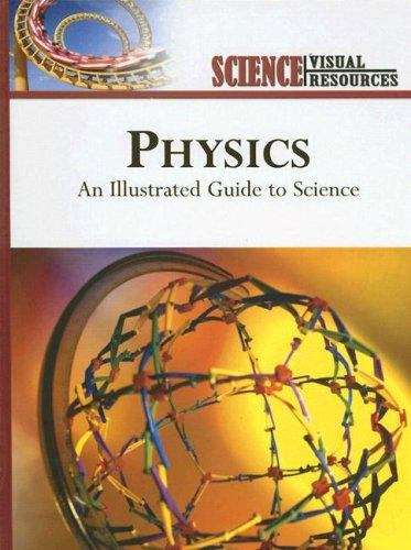 Book cover of Physics: An Illustrated Guide to Science