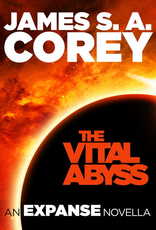 Book cover of The Vital Abyss: An Expanse Novella (Expanse #10)