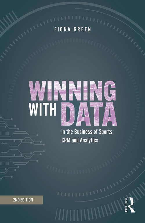 Book cover of Winning with Data in the Business of Sports: CRM and Analytics (2)